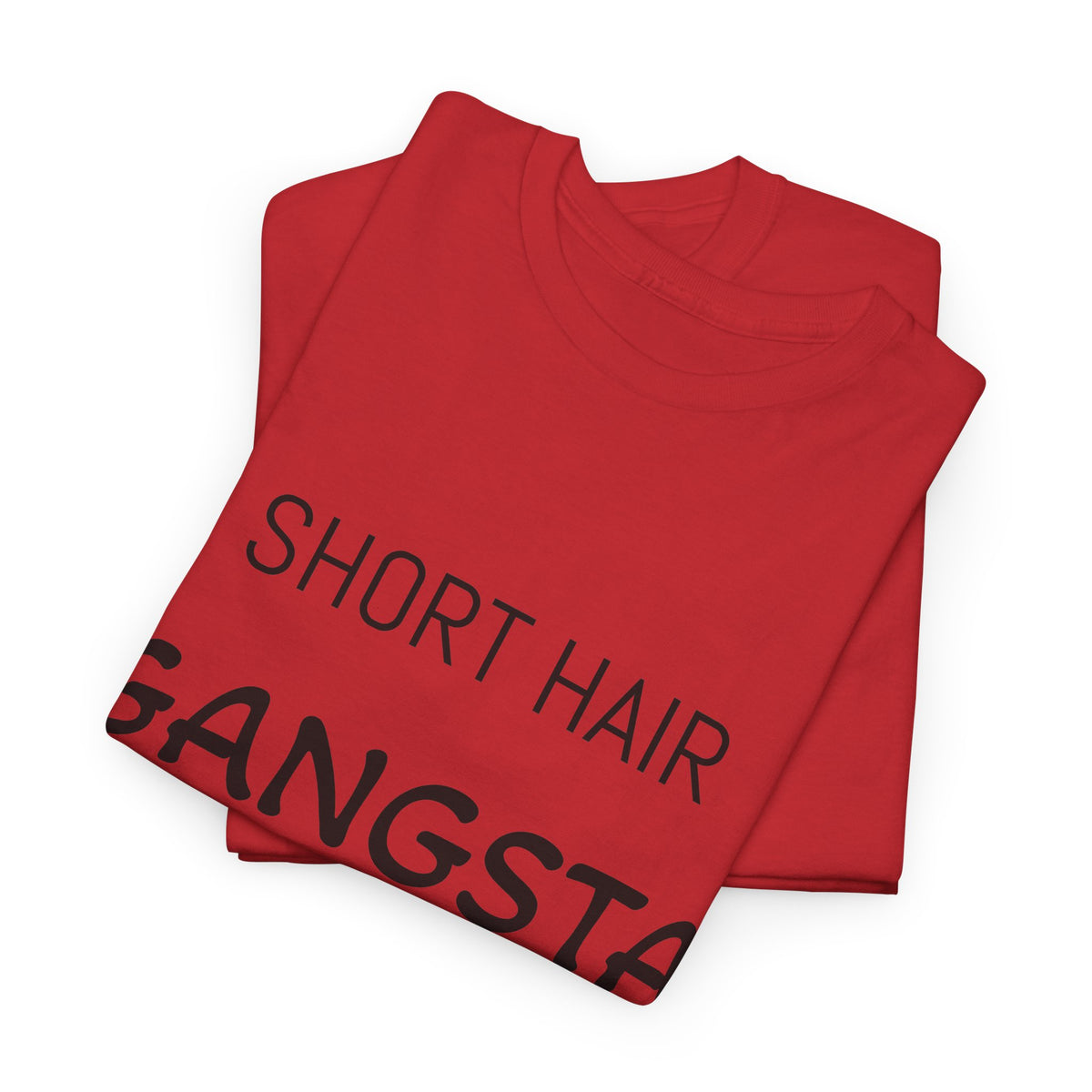 Short Hair Gangsta T-Shirt — Funny Short-Haired Pride Tee