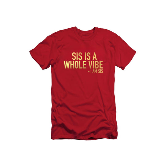Sis Is A Whole Vibe Graphic Women Tee