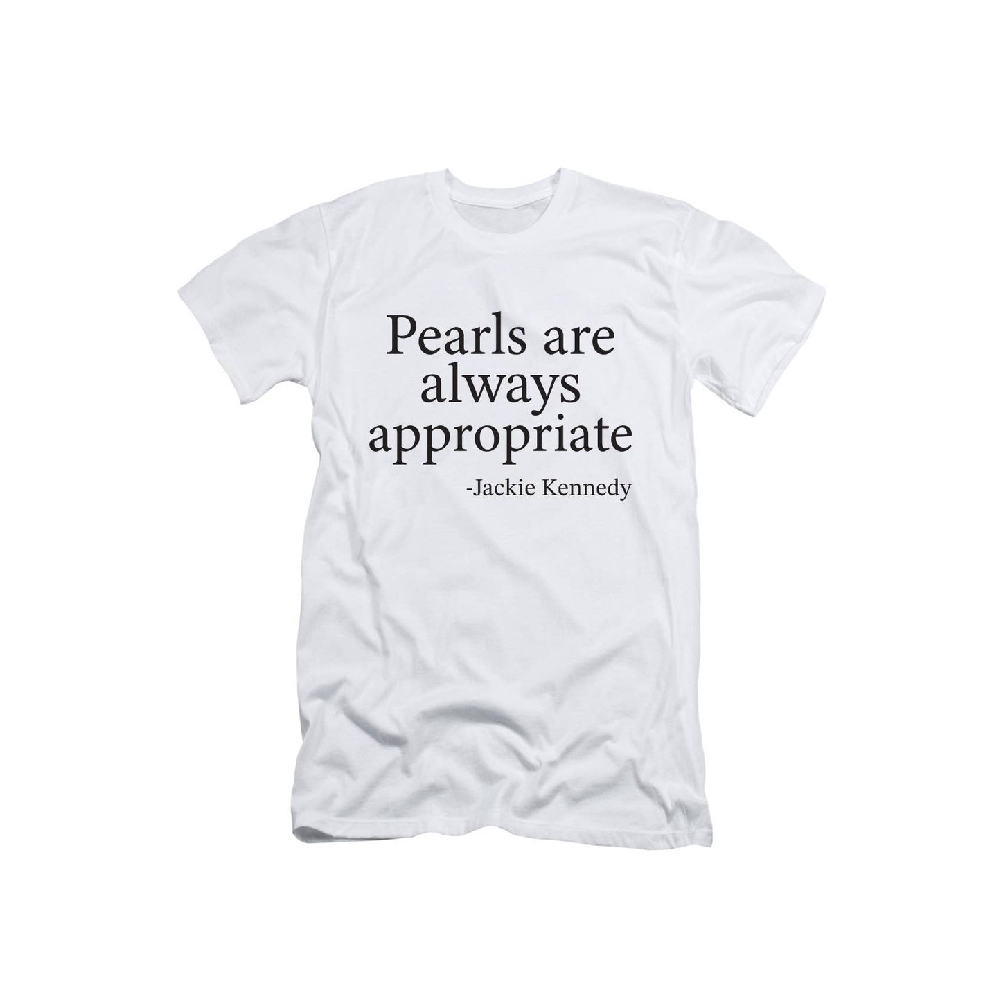 Pearls Are Always Appropriate Graphic Women Tee